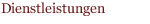 Dienstleistungen
